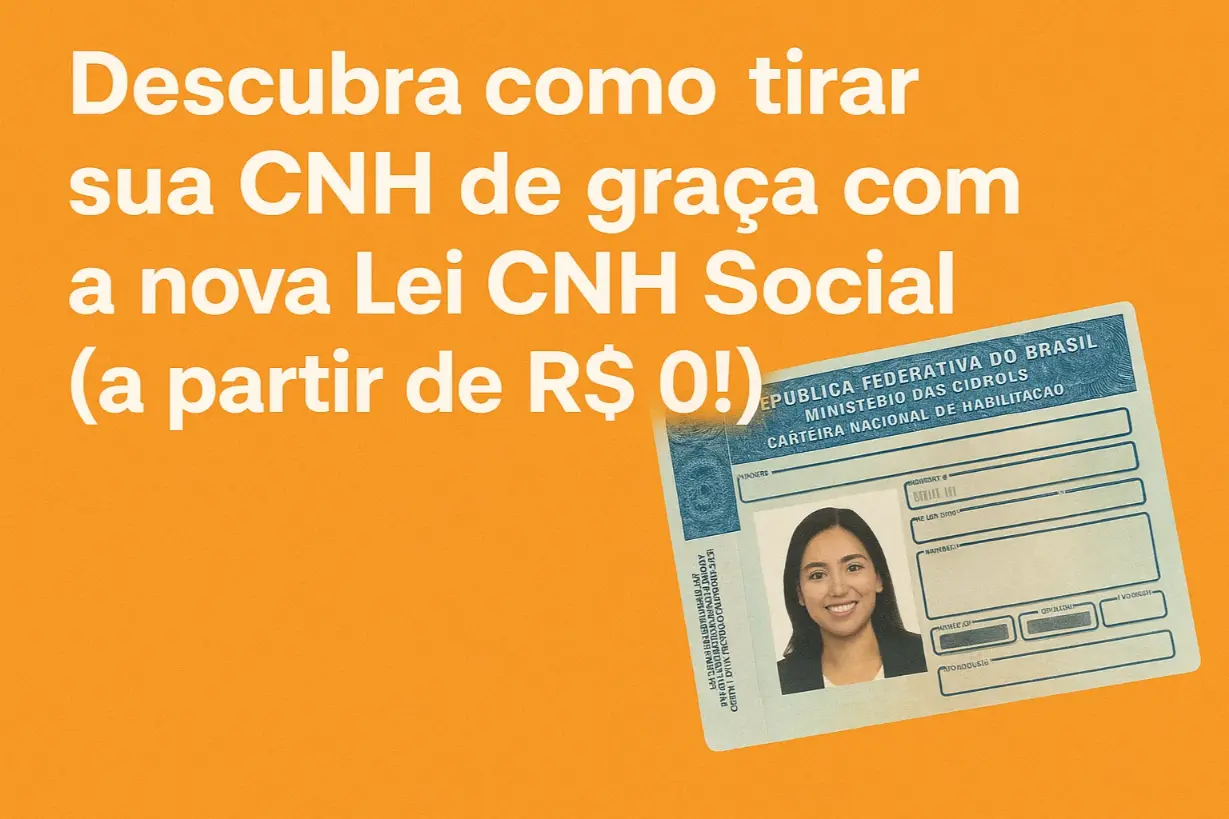 Como tirar CNH de graça com a nova Lei CNH Social